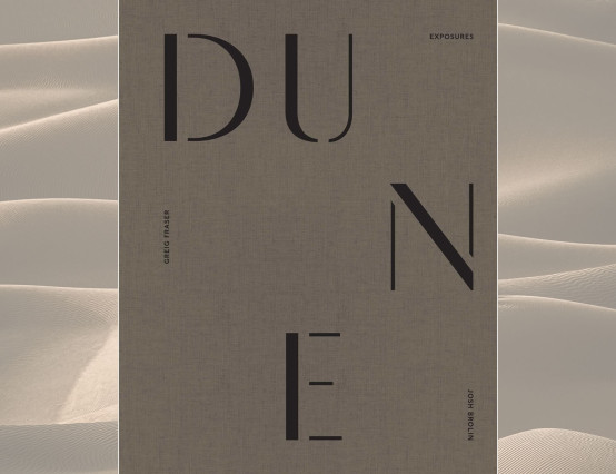 Dune: Exposures By Josh Brolin and Greig Fraser